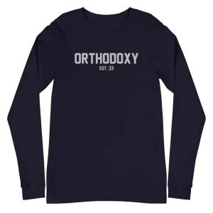 Orthodoxy Est. 33 Unisex Long Sleeve Tee